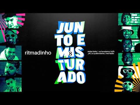 Junto e Misturado #8: Ritmadinho - Os Hawaianos, Stefan Baby, DJ FB, Jall, Os Quebradeiras, Machadez