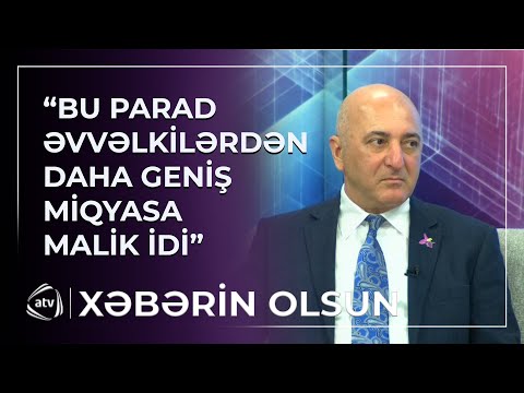 “Bu parad əvvəklilərdən daha geniş miqyasa malikdi” – Hərbi ekspert Ədalət Verdiyev