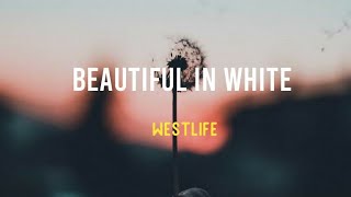 beautiful in white westlife lyrics (whatsapp Story)