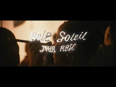 Jaïa Rose - SALE SOLEIL (Clip officiel)