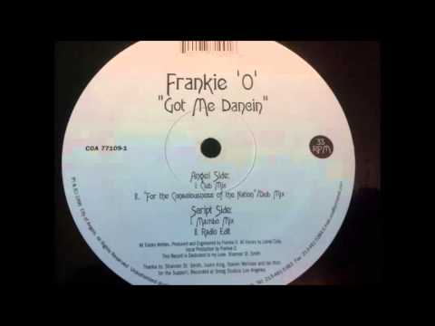 Frankie 'O' - Got Me Dancin  ("For The Consciousness Of The Nation"/Dub Mix)