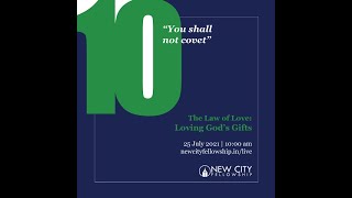 The Law of Love | Loving God’s Gifts