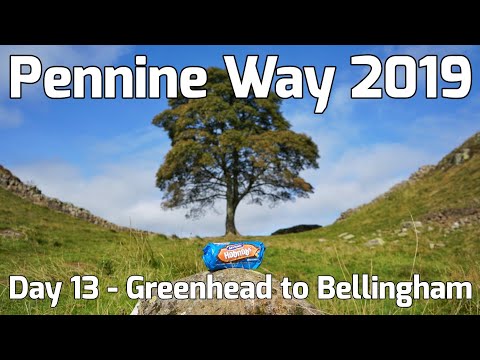 Pennine Way 2019 - Day 13 - Greenhead to Bellingham