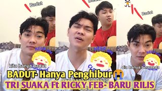 Download lagu TRI SUAKA Ft.RICKY FEBRIANSYAH‼️LAGU YANG BARU RILIS BADUT HANYA PENGHIBUR KEREN BANGET mp3 Download lagu TRI SUAKA Ft.RICKY FEBRIANSYAH‼️LAGU YANG BARU RILIS BADUT HANYA PENGHIBUR KEREN BANGET mp3