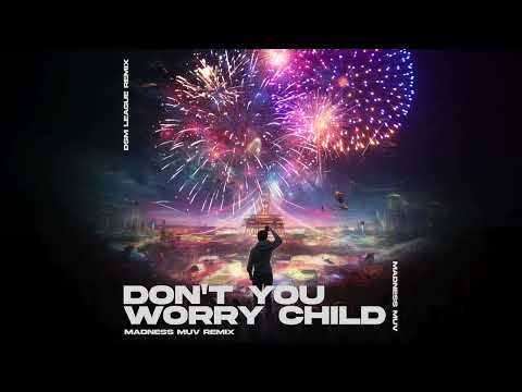 Swedish House Mafia - Don't You Worry Child (Madness Muv X DSM League Remix)