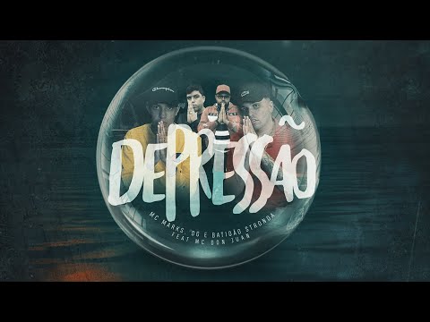 MC Marks e MC Don Juan - Depressão (Clipe Oficial) DJ DG e Batidão Stronda
