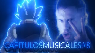 Capitulo Musical 8 / GOGETA ME ENSEÑÓ A VALORAR EL TIEMPO