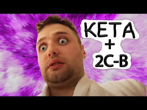 KETA und 2C-B Tripaufnahmen