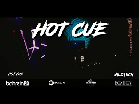 HOT CUE Set @ Bahrein by WILDTECH 05/09/21