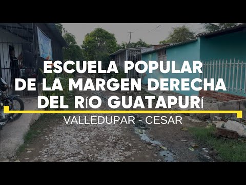 Escuela Popular de la Margen Derecha del Río Guatapurí - Jóvenes por el Cambio 2026 