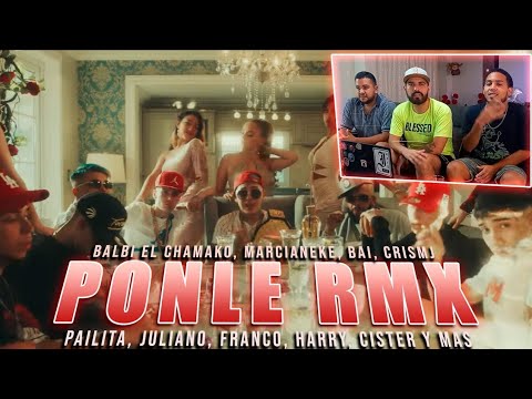 Ponle Rmx - Balbi El Chamako, Marcianeke, Bai, CrisMj, Pailita, Juliano, Franco y mas | REACCIÓN
