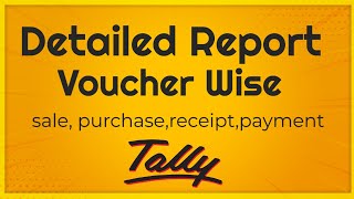 Detailed Sale and Purchase Report with item, ledger, payment, receipt TALLY PRIME