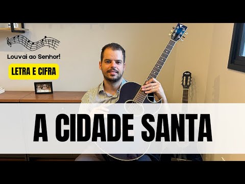 A Cidade Santa - Corinhos Evangélicos
