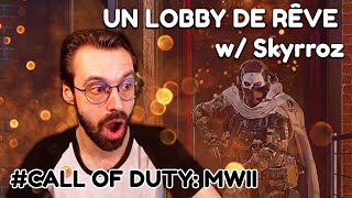 Un LOBBY de RÊVE sur MWII w/ SKYRROZ