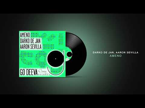 Darko De Jan, Aaron Sevilla - Ameno / Afro House