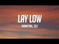 Biometrix Zeli Lay Low Lyrics