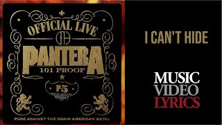 Pantera - I Can't Hide (Lyrics)