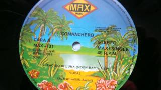 RAGGIO DI LUNA(MOON RAY)-COMANCHERO