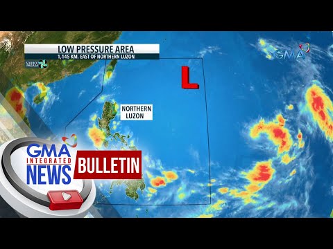 PAGASA: LPA, pumasok na sa loob ng PHL Area of Responsibility GMA Integrated News Bulletin