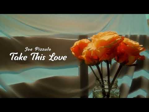 Joe Pizzulo - Take This Love - Live (Lyric Video)