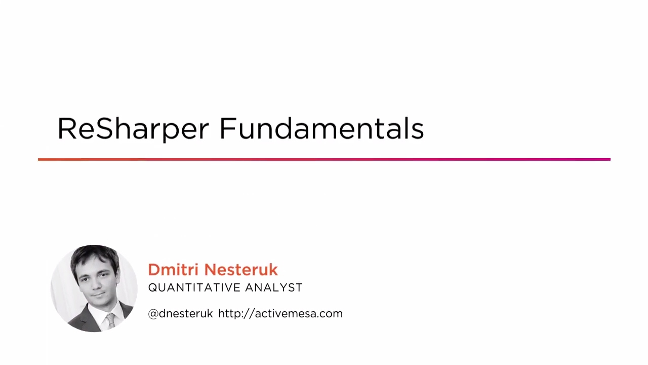 Course Preview: ReSharper Fundamentals