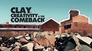 Clay, Creativity &amp; the Comeback