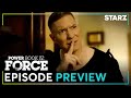 Power Book IV: Force | Ep. 5 Preview | Season 2