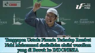 Download lagu Rambut Nabi Muhammad shallallahu alaihi wasallam begini tanggapan ustadz Firanda mp3
