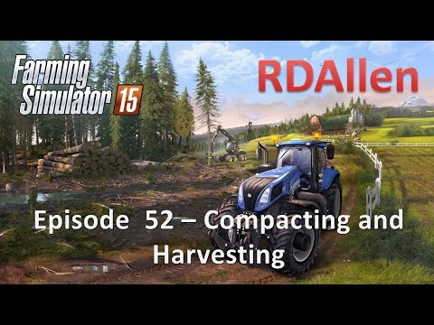 Farming Simulator 15 E52 - Compacting and Harvesting