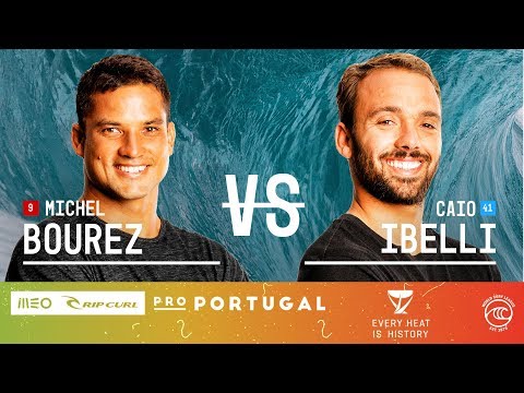 Michel Bourez vs. Caio Ibelli  - Round of 32, Heat 10 - MEO Rip Curl Pro Portugal 2019