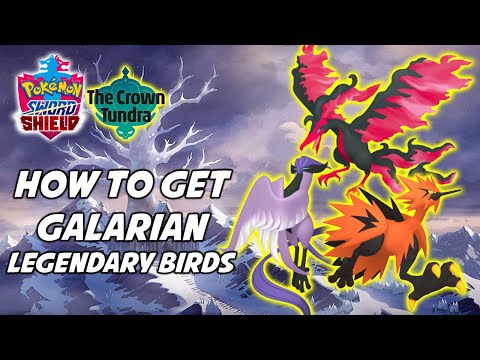 How to Get the Galarian Legendary Birds in Pokemon Sword and Shield Crown Tundra Expansion!