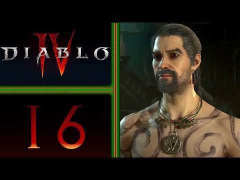 Diablo IV playthrough pt16 - Sandstorm!/The Fanatic That Would Not Die
