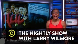 The Nightly Show - #HashItOut with Franchesca Ramsey - Gabby Douglas's National Anthem Backlash