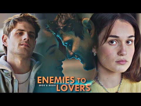 Eros and Reese - Enemies to Lovers [Mala Influencia]