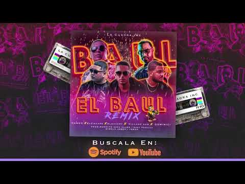 Janko, El Chuape, Aldavert, Villanosam, Dominici - El Baúl Remix
