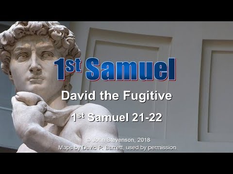 1st Samuel 21-22:  David the Fugitive