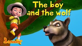 The Boy and the Wolf | Stories for Kids | Infobells