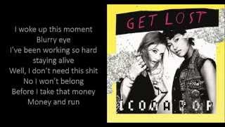 Icona Pop - Get Lost (Lyrics)