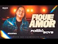 Calcinha Preta Fique Amor VERSÃO FORRÓ BOYS