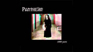 Pantheist - 1000 Years
