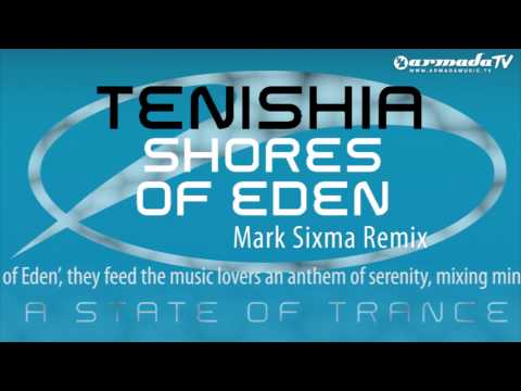 Tenishia - Shores Of Eden (Mark Sixma Remix)