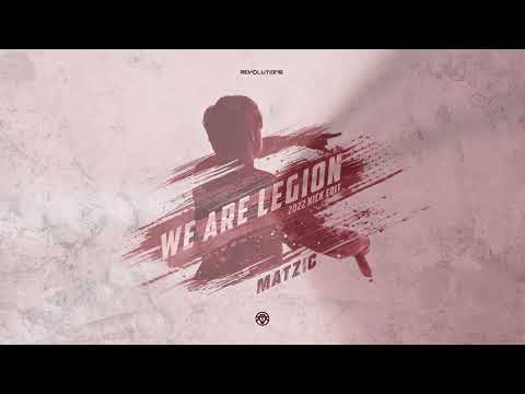 Matzic - We Are Legion (2022 Kick Edit) (Official Video)