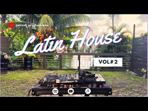 Latin House Mix Vol#2 | Hugel | Meztiza | Roger García | Yas Cepeda | Pedro Mahal | Vaello | Nautik