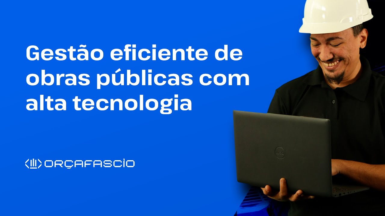Gestão eficiente de obras públicas com alta tecnologia | Webinar ao vivo