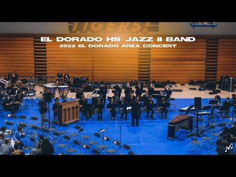El Dorado HS Jazz II Band | 2022 El Dorado Area Concert