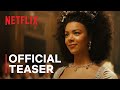 Queen Charlotte: A Bridgerton Story | Official Teaser | Netflix