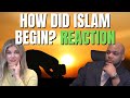 How Islam Began - In Ten Minutes - Reaction