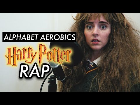 Alphabet Aerobics - HARRY POTTER RAP