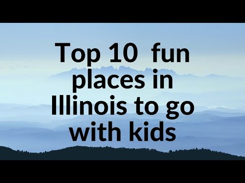 Top 10 fun places in Illinois to go with kids!