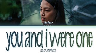 Download lagu no na 'you and i were one (Esther's Lullaby)' (Color Coded Lyrics) mp3 Download lagu no na 'you and i were one (Esther's Lullaby)' (Color Coded Lyrics) mp3